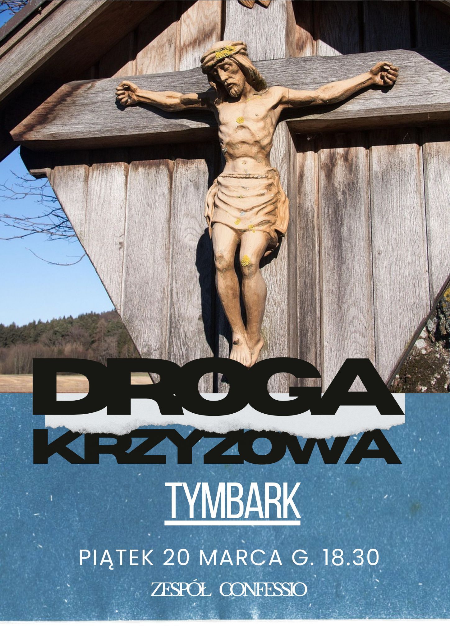 Plakat - zaproszenie na Drogę Krzyżową z zespołem Confessio